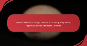 Schiedsrichterausbildung zu Balken: Ausbildungsprogramme, Regelverständnis, Praktische Szenarien